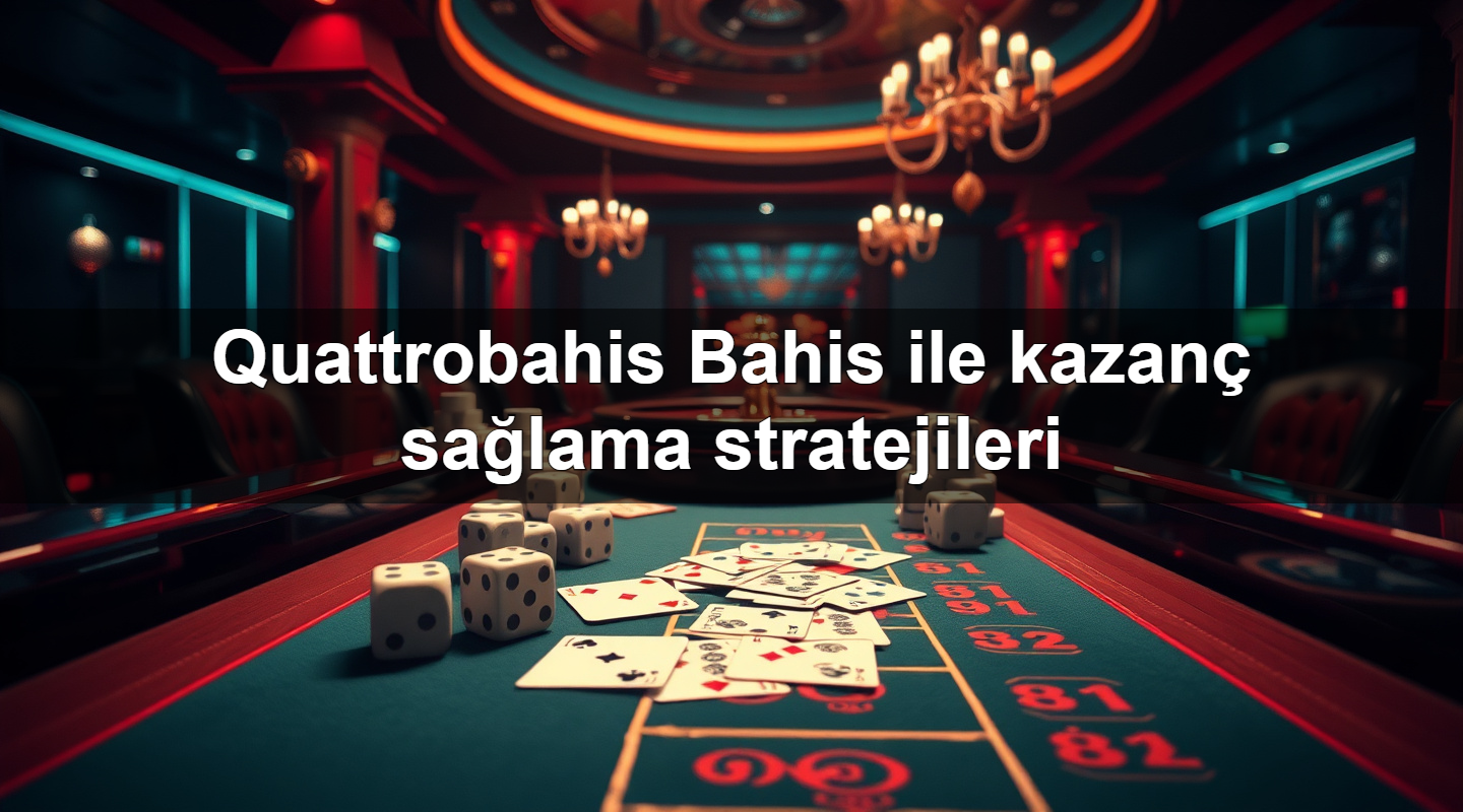 quattrobahis bahis ile kazan sa lama stratejileri 1779244701489